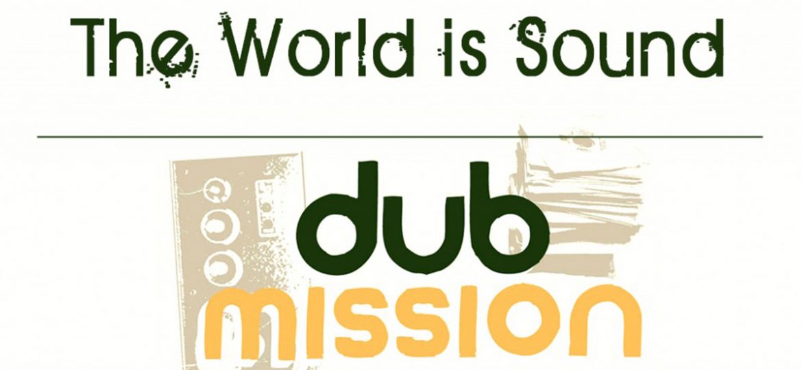 Dub Mission- 20 Years of Dub in SF